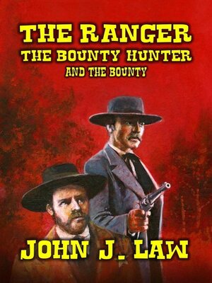 cover image of The Ranger the Bounty Hunter and the Bounty
